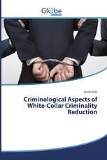 Criminological Aspects of White-Collar Criminality Reduction