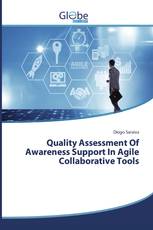 Quality Assessment Of Awareness Support In Agile Collaborative Tools