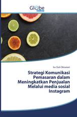 Strategi Komunikasi Pemasaran dalam Meningkatkan Penjualan Melalui media sosial Instagram