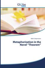 Metaphorization in the Novel “Theorem”
