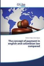The concept of payment in english and colombian law compared