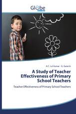 A Study of Teacher Effectiveness of Primary School Teachers
