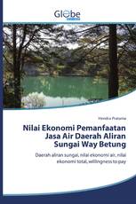 Nilai Ekonomi Pemanfaatan Jasa Air Daerah Aliran Sungai Way Betung