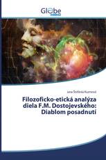 Filozoficko-etická analýza diela F.M. Dostojevského: Diablom posadnutí