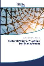 Cultural Policy of Yugoslav Self-Management