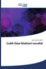 Csáth Géza lélektani novellái
