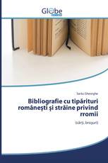 Bibliografie cu tipărituri românești și străine privind rromii
