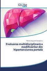 Evaluarea multidisciplinară a modificărilor din hipertensiunea portală