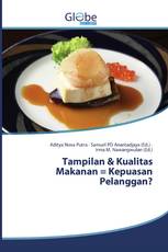 Tampilan & Kualitas Makanan = Kepuasan Pelanggan?