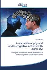 Association of physical and/orcognitive activity with disability: