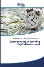 Determinants of Working Capital Investment