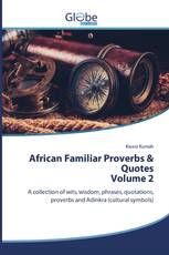 African Familiar Proverbs & Quotes Volume 2
