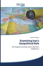 Examining Iran's Geopolitical Role