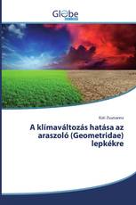 A klímaváltozás hatása az araszoló (Geometridae) lepkékre