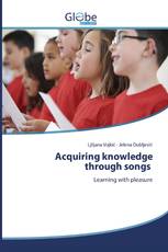 Acquiring knowledge through songs