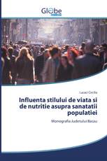 Influenta stilului de viata si de nutritie asupra sanatatii populatiei