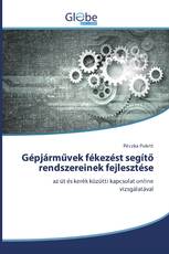 Gépjárművek fékezést segítő rendszereinek fejlesztése