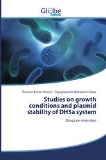 Studies on growth conditions and plasmid stability of DH5a system