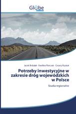 Potrzeby inwestycyjne w zakresie dróg wojewódzkich w Polsce