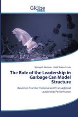 The Role of the Leadership in Garbage Can Model Structure