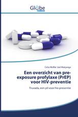 Een overzicht van pre-exposure profylaxe (PrEP) voor HIV-preventie