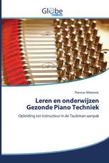 Leren en onderwijzen Gezonde Piano Techniek