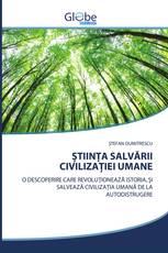 ȘTIINȚA SALVĂRII CIVILIZAȚIEI UMANE