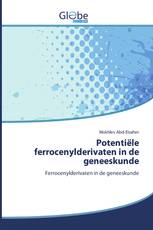 Potentiële ferrocenylderivaten in de geneeskunde