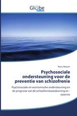 Psychosociale ondersteuning voor de preventie van schizofrenie