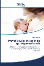 Preventieve diensten in de gezinsgeneeskunde