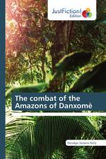 The combat of the Amazons of Danxomè
