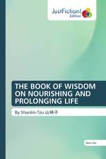 THE BOOK OF WISDOM ON NOURISHING AND PROLONGING LIFE