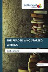 THE READER WHO STARTED WRITING