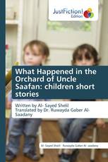 What Happened in the Orchard of Uncle Saafan: children short stories