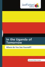 In the Uganda of Tomorrow