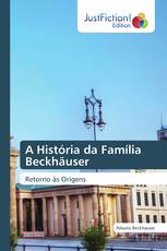 A História da Família Beckhäuser