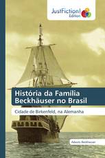 História da Família Beckhäuser no Brasil