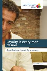 Loyalty is every man desires