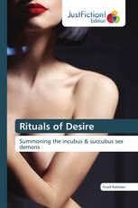 Rituals of Desire
