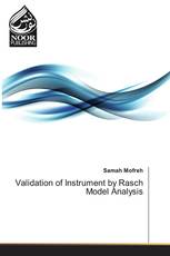 Validation of Instrument by Rasch Model Analysis