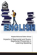 Impacts of Segmental and Supra-Segmental Phonemes in Learning Speaking