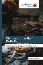 Clank and the Half Dolls Return