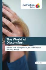 The World of Discomfort: