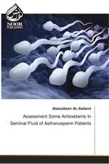 Assessment Some Antioxidants In Seminal Fluid of Asthenosperm Patients
