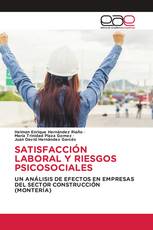 SATISFACCIÓN LABORAL Y RIESGOS PSICOSOCIALES