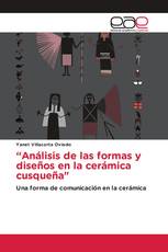 “Análisis de las formas y diseños en la cerámica cusqueña"