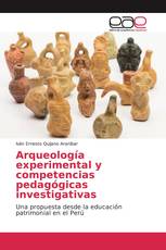 Arqueología experimental y competencias pedagógicas investigativas