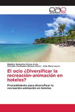 El ocio ¿Diversificar la recreación-animación en hoteles?