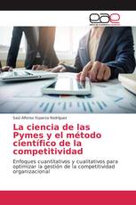 La ciencia de las Pymes y el método científico de la competitividad