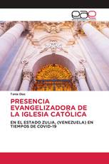 PRESENCIA EVANGELIZADORA DE LA IGLESIA CATÓLICA